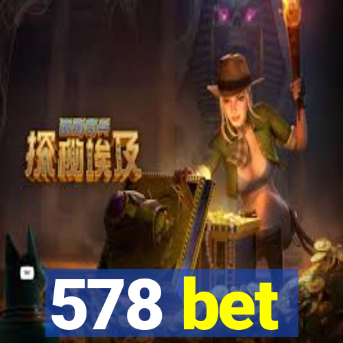 578 bet